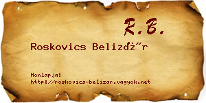 Roskovics Belizár névjegykártya